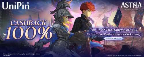 Cashback 100% Khusus Pengguna Baru! Yuk Top Up ASTRA: Knights of Veda di UniPin